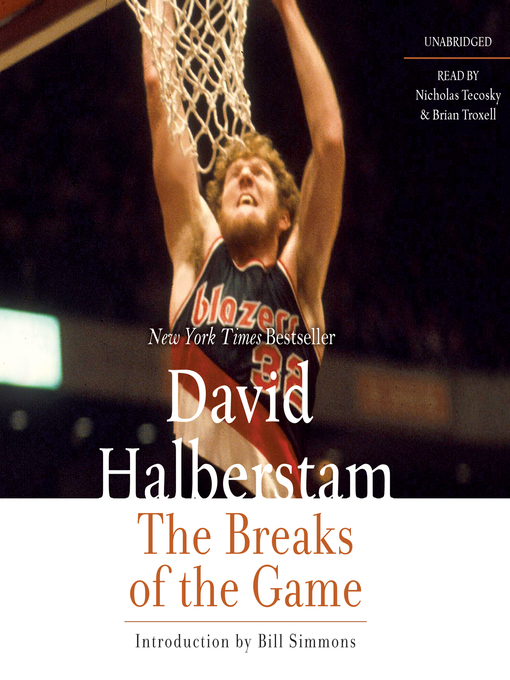 Title details for The Breaks of the Game by David Halberstam - Available